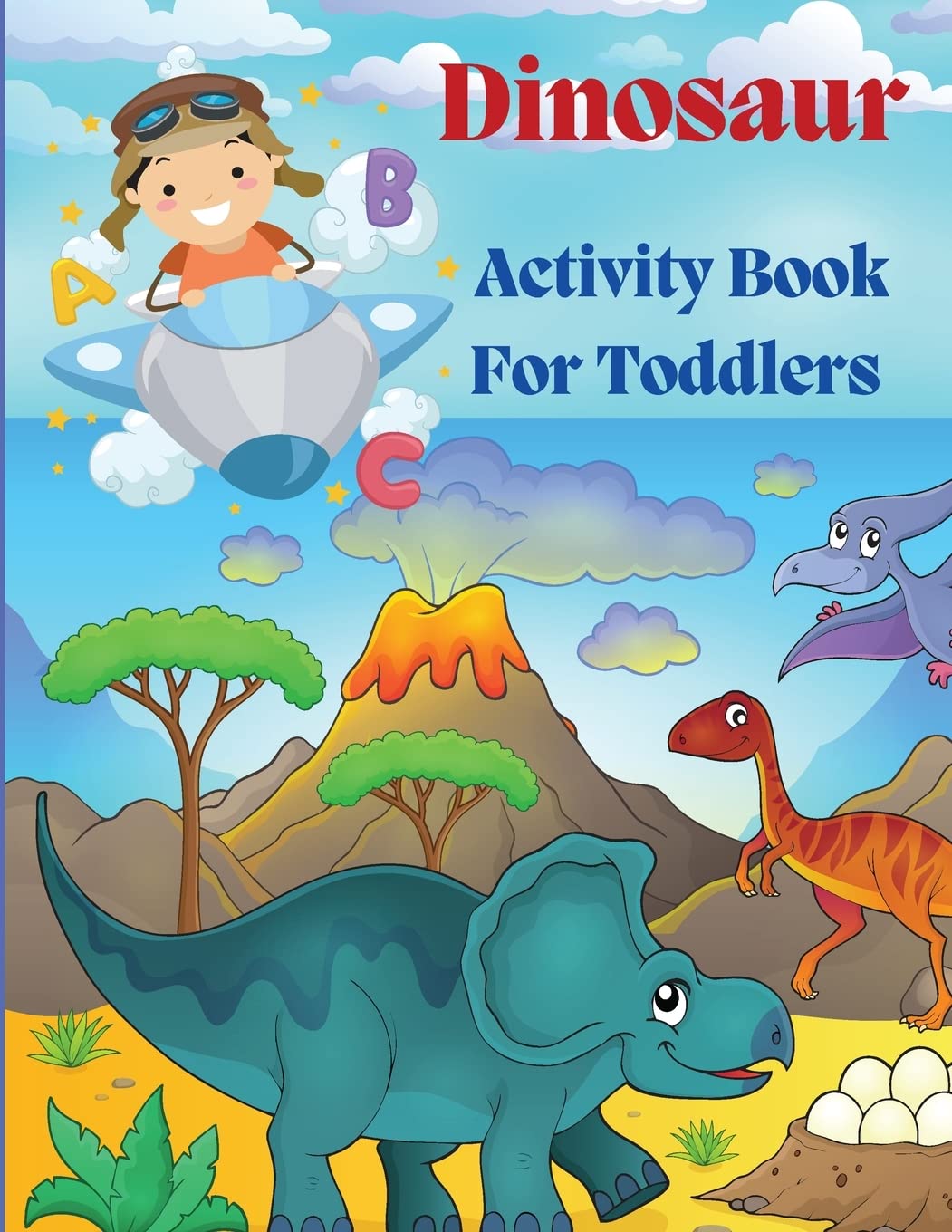 Dinosaur Acivity Book for Toddlers Novels & Short Stories