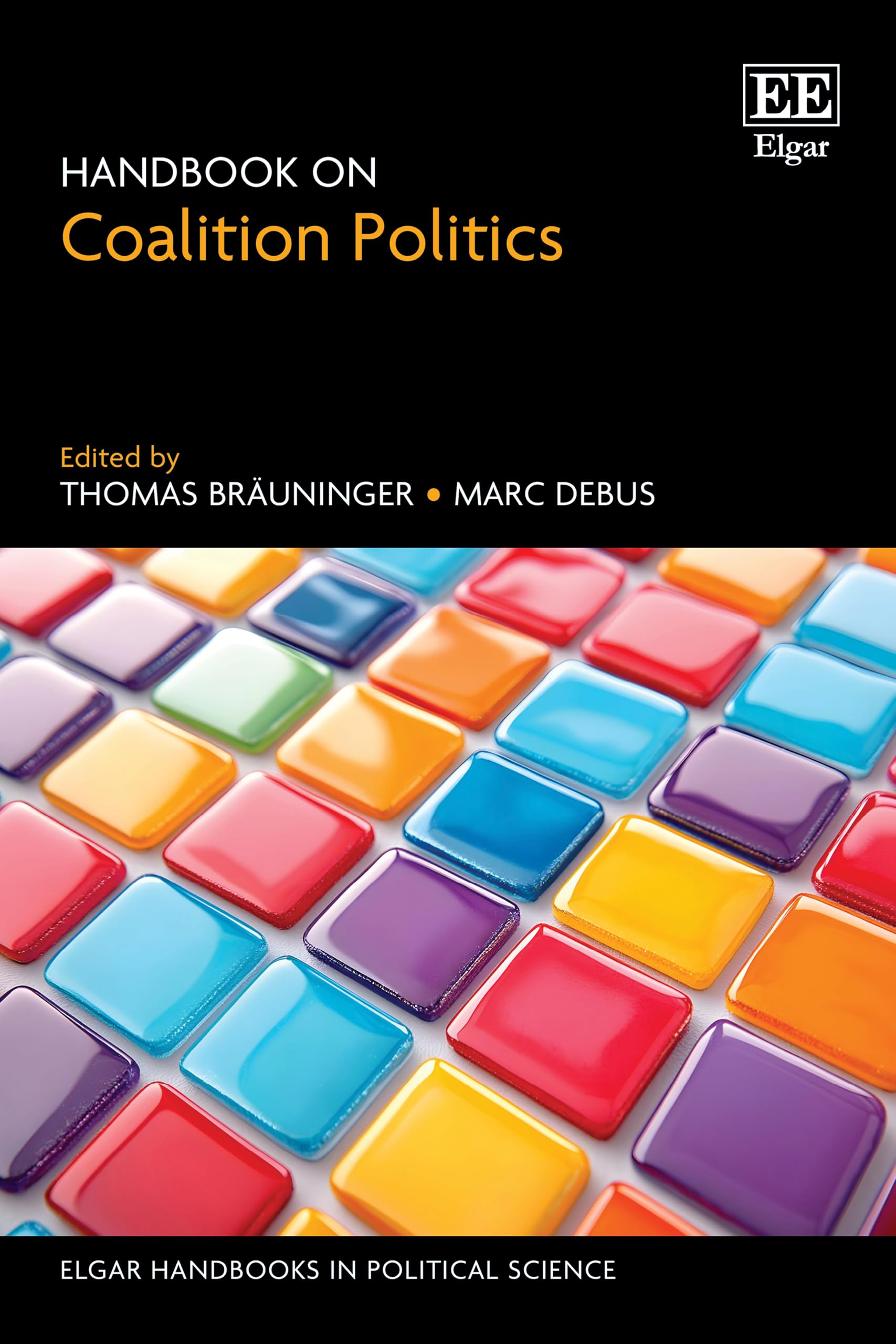 Handbook on Coalition Politics (Elgar Handbooks in Political Science) Social Sciences