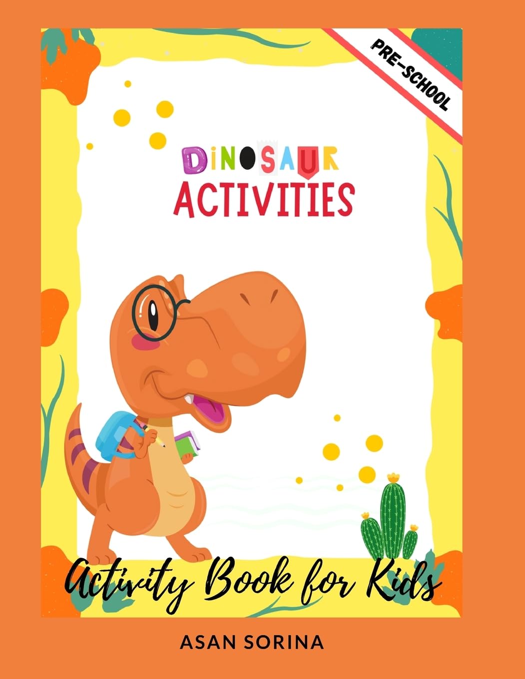 Dinosaur Activities; Activity Book and Coloring for Kids Tiptoi & Games