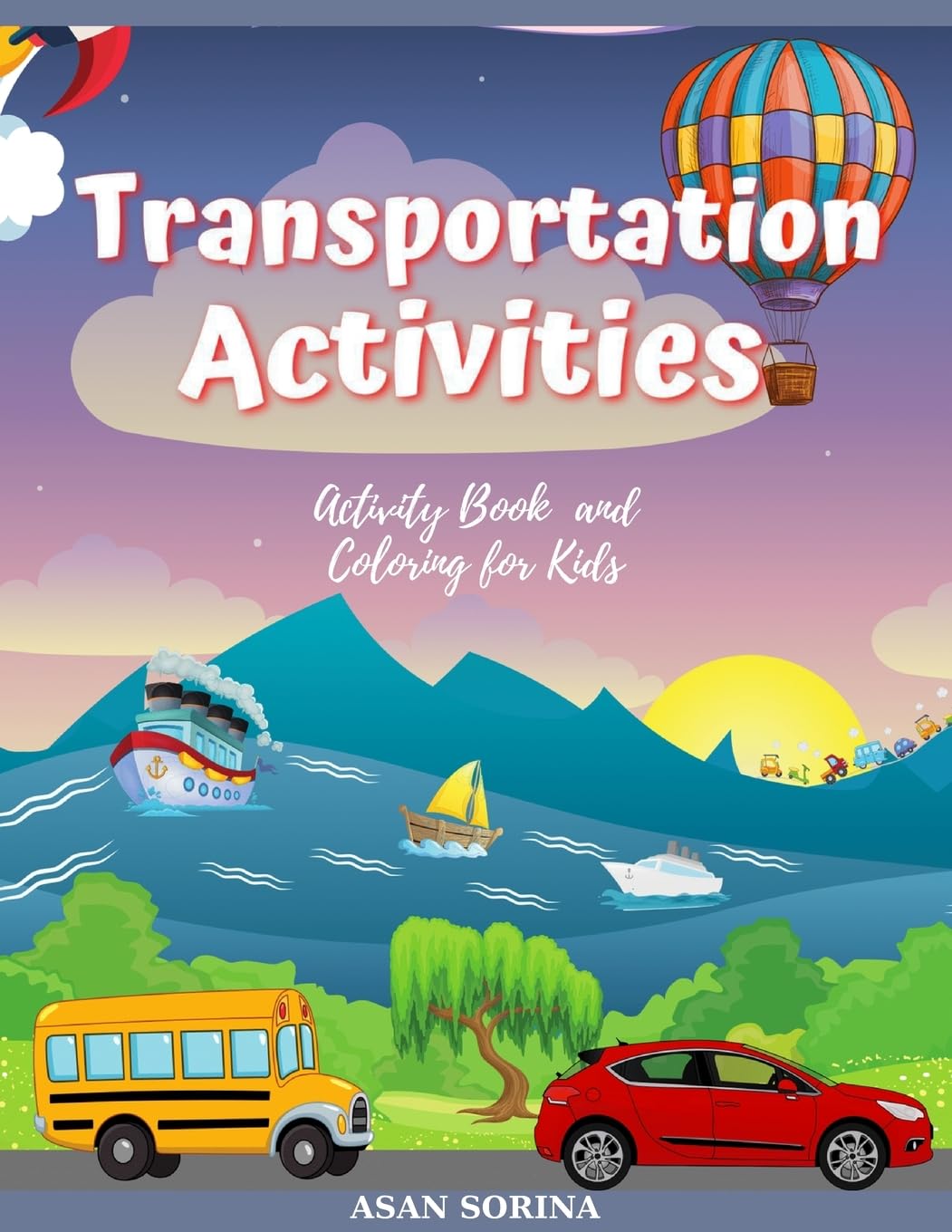 Transportation activities; Activity Book and Coloring for Kids, Ages Tiptoi & Games