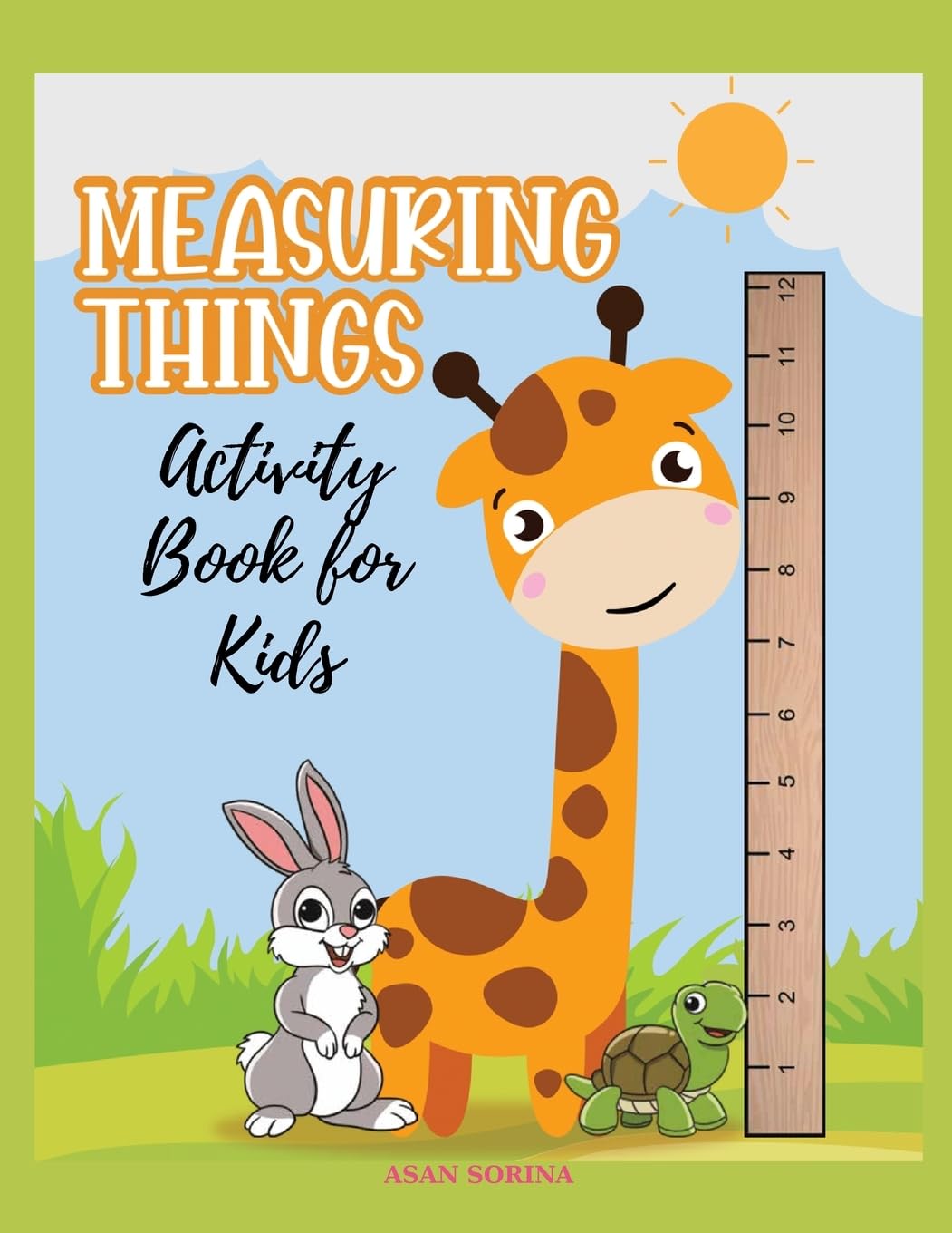 MEASURING THINGS; Activity Book for Kids, Ages 4-9 years Non-fiction