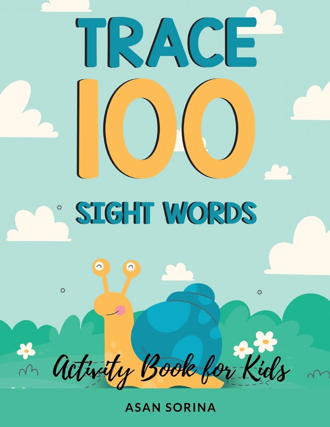 Trace 100 Sight Words; Activity Book for Kids, Ages 4 - 8 years Non-fiction
