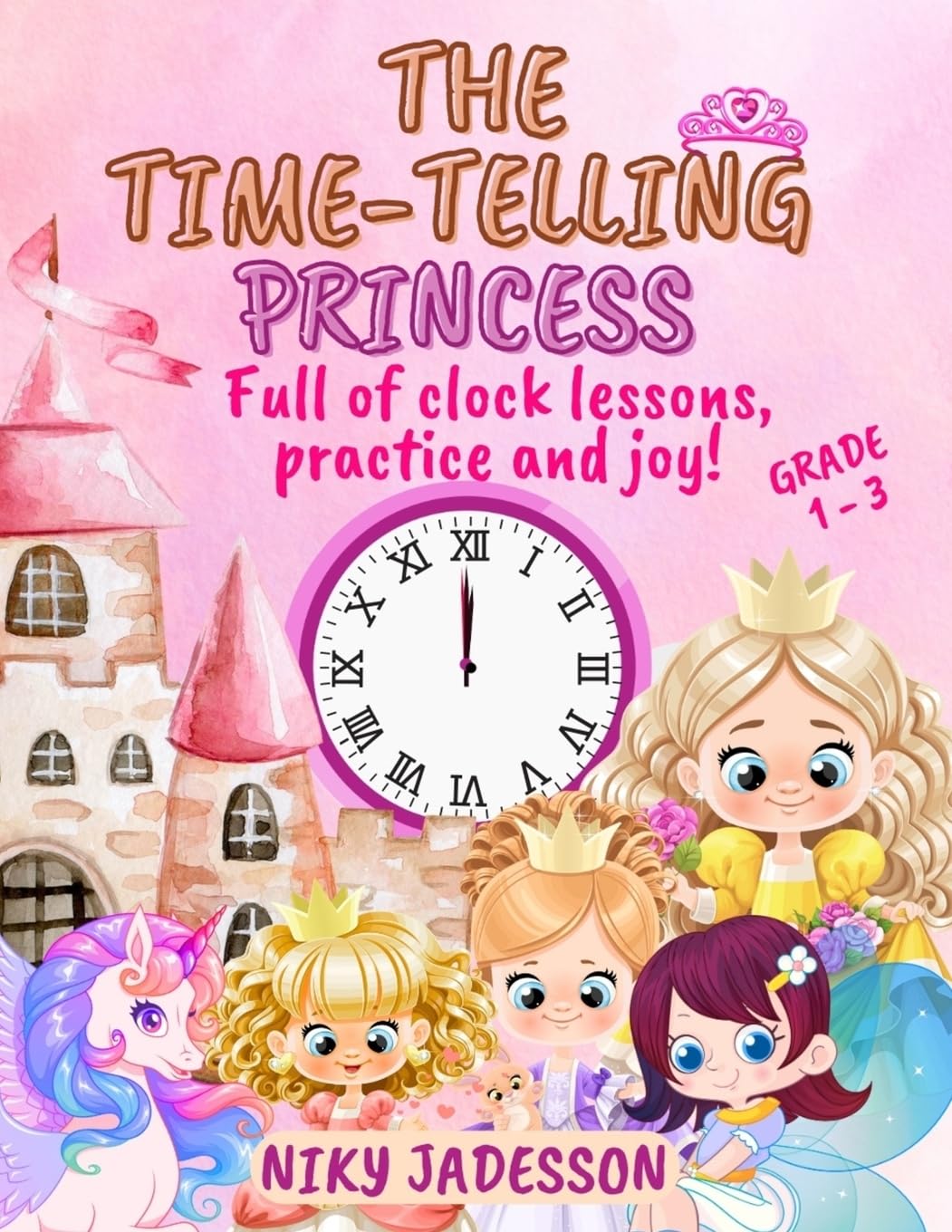 The Time-Telling Princess Grade 1-3 Non-fiction
