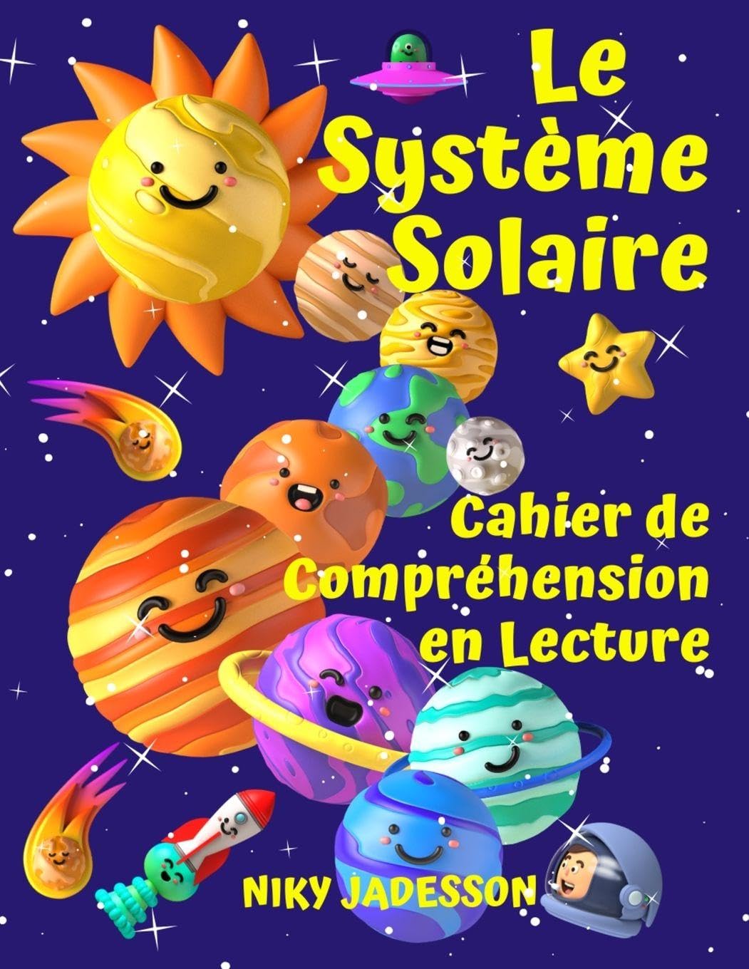 Le Système Solaire Cahier de Compréhension en Lecture: Découvrez les planètes, le Soleil, la Lune, les phases et les éclipses à travers des textes ... d'activités illustré pour les enfants de 7 à Business & Technology