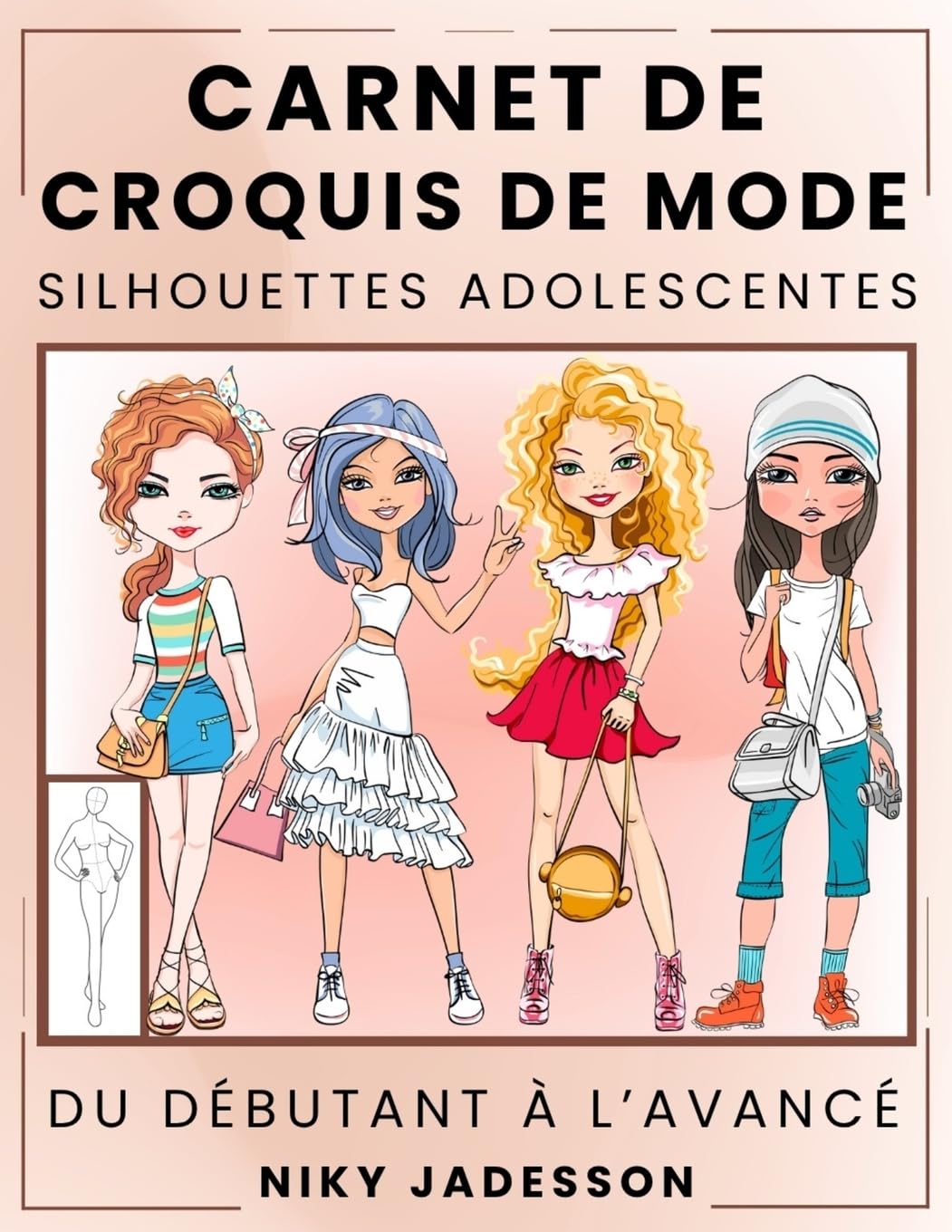 Carnet de Croquis de Mode Silhouettes Adolescentes Education