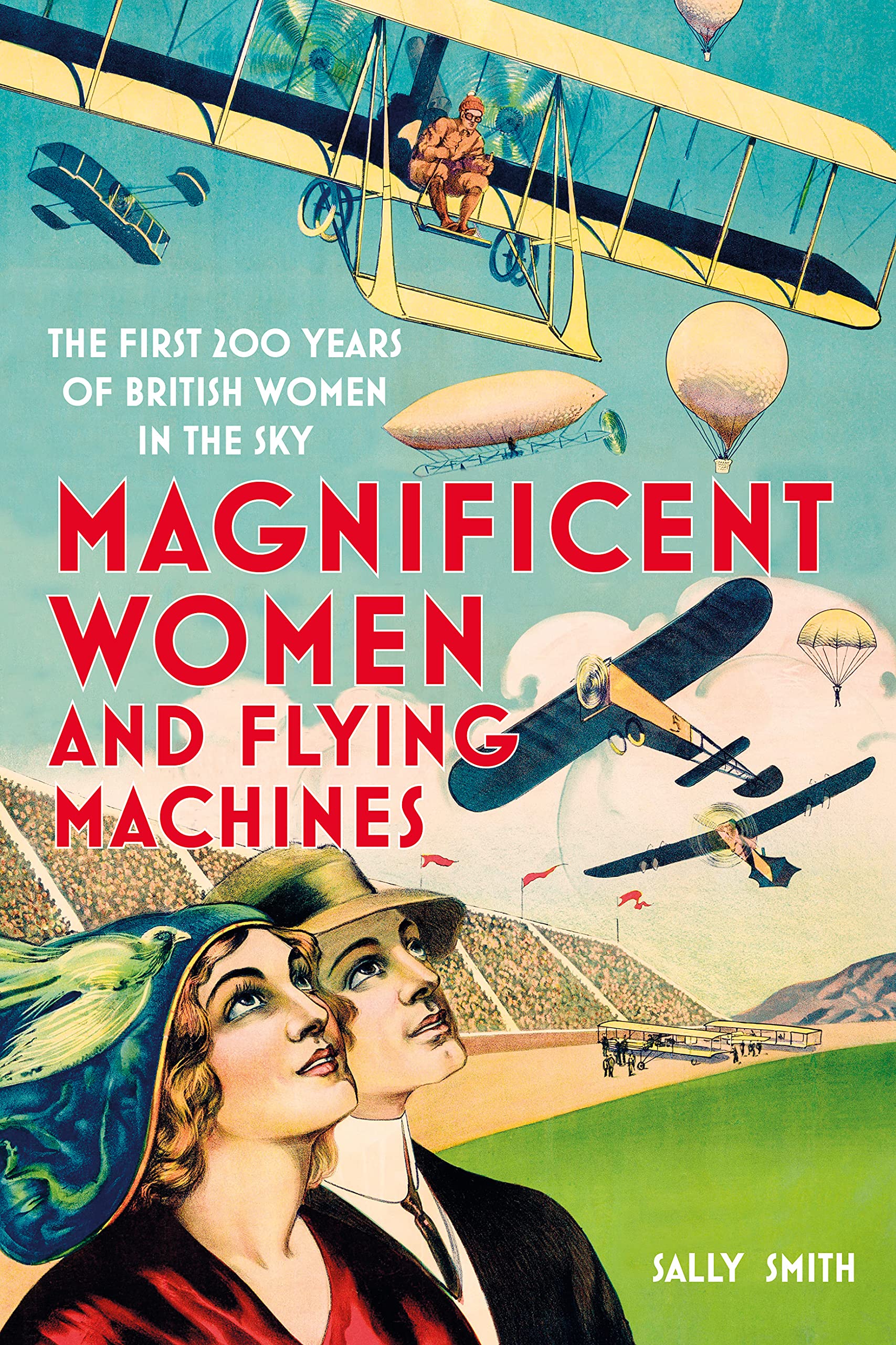 Magnificent Women and Flying Machines Memories