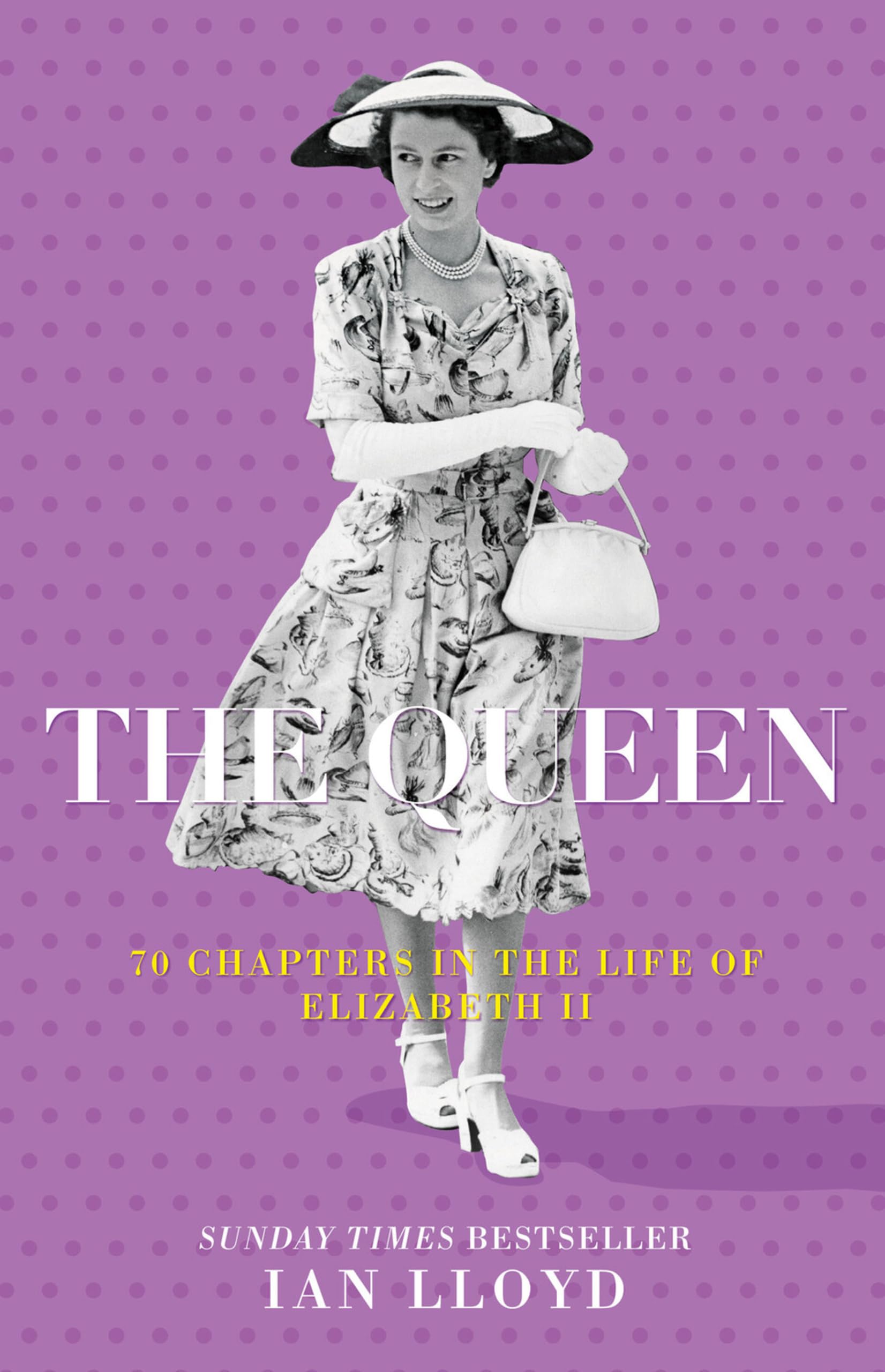 The Queen: 70 Chapters in the Life of Elizabeth II Inspiring women