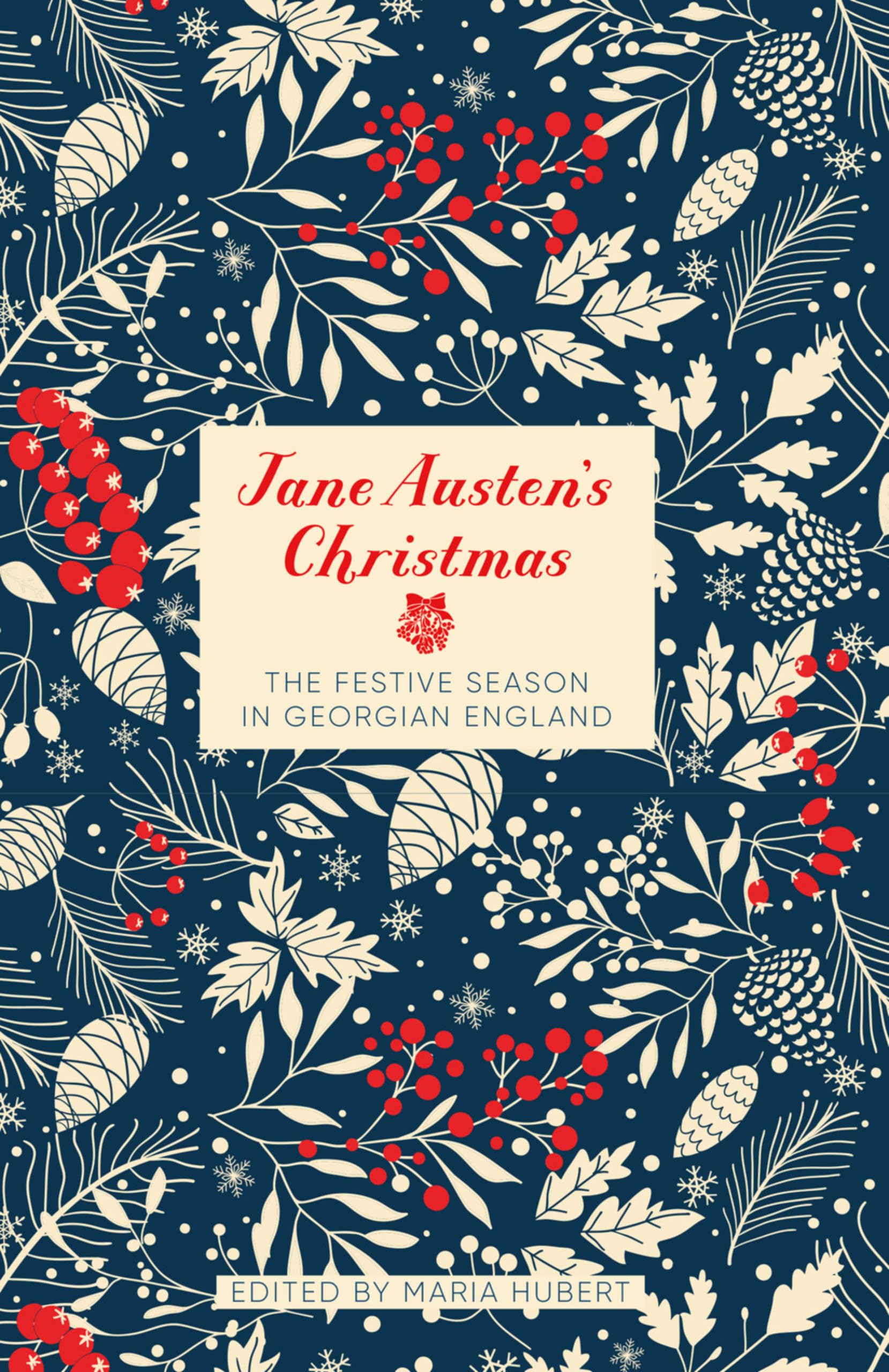 Jane Austen's Christmas: The Festive Season in Georgian England book