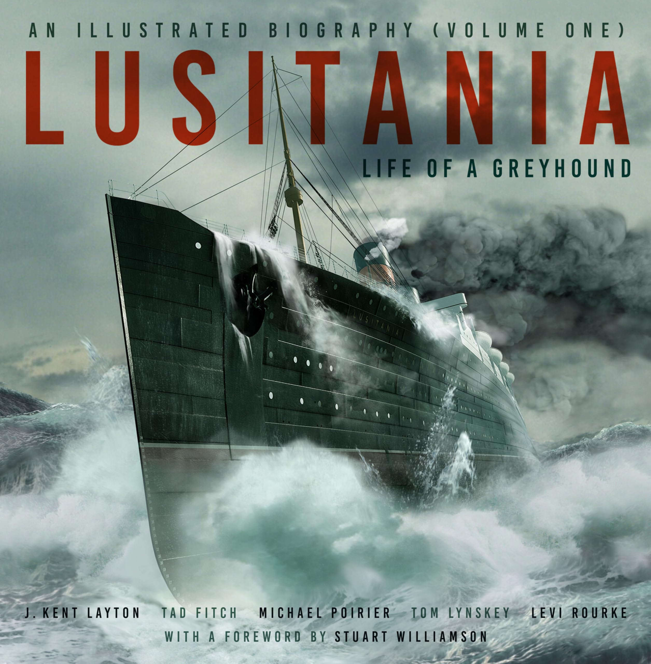 Lusitania: An Illustrated Biography (Volume One): Life of a Greyhound Memories