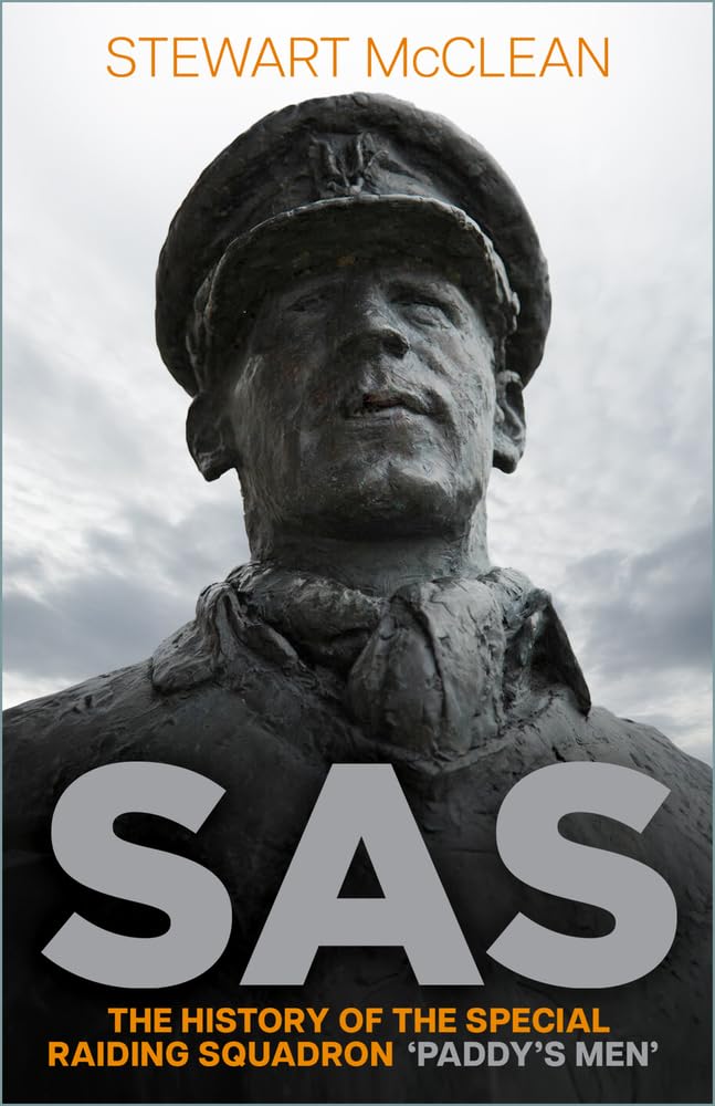 SAS: The History of the Special Raiding Squadron 'Paddy's Men' Memories