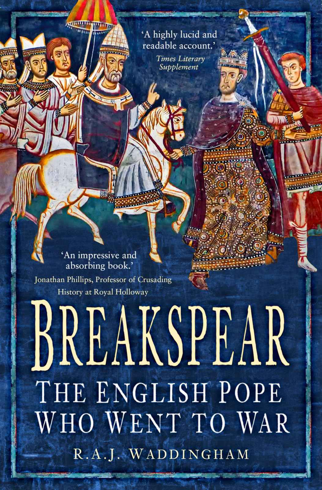 Breakspear: The English Pope Who Went to War Memories