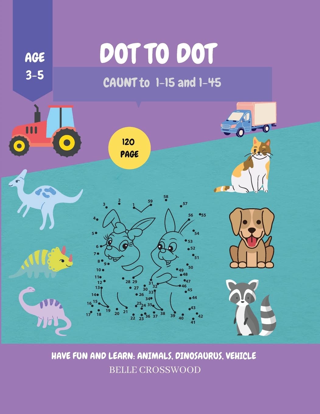 Dot to Dot: Have Fun and Learn Activity Book for Childrencount to 1-15 and 1-45age 3-5 Coloring and Mathematics Tiptoi & Games