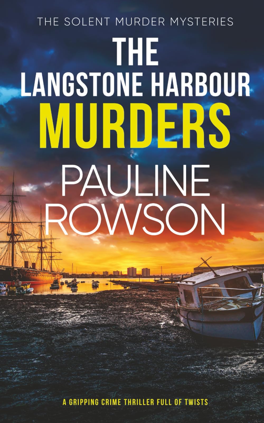 THE LANGSTONE HARBOUR MURDERS a gripping crime thriller full of twists (Solent Murder Mystery, Band 2) Detective & CSI