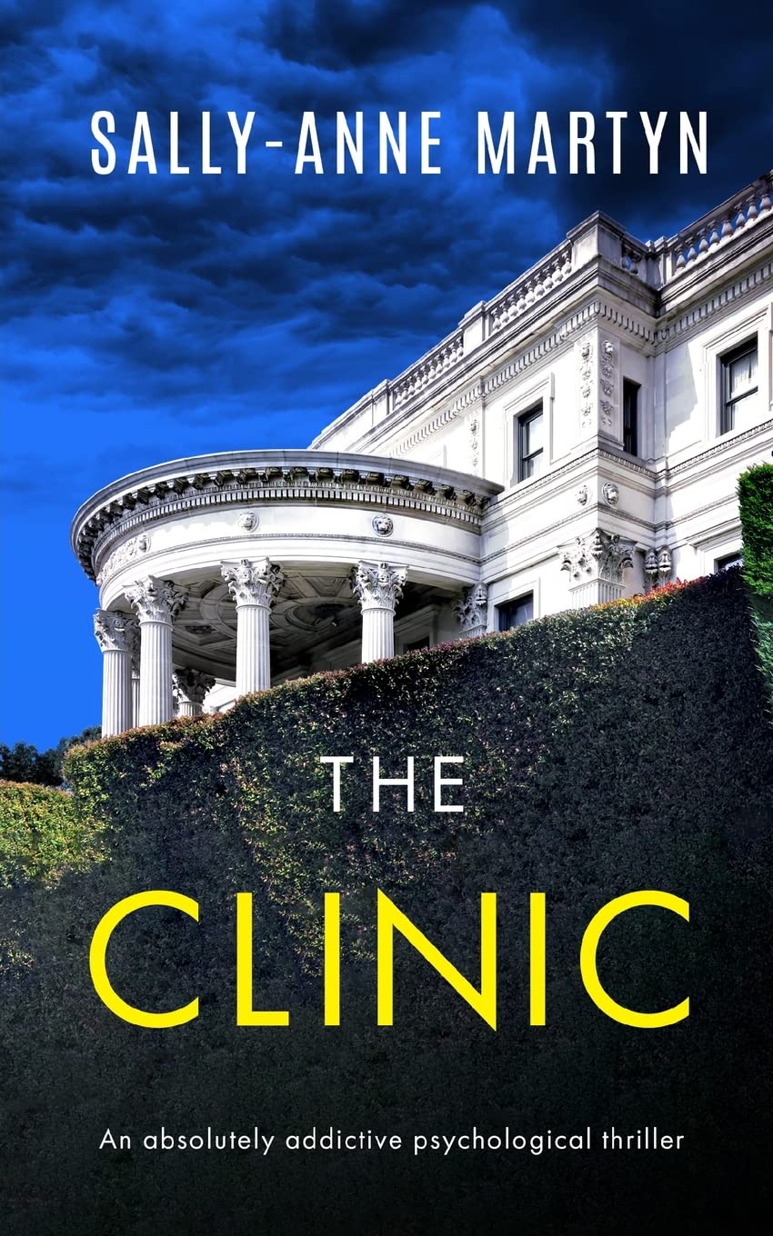 THE CLINIC an absolutely addictive psychological thriller Contemporary literature