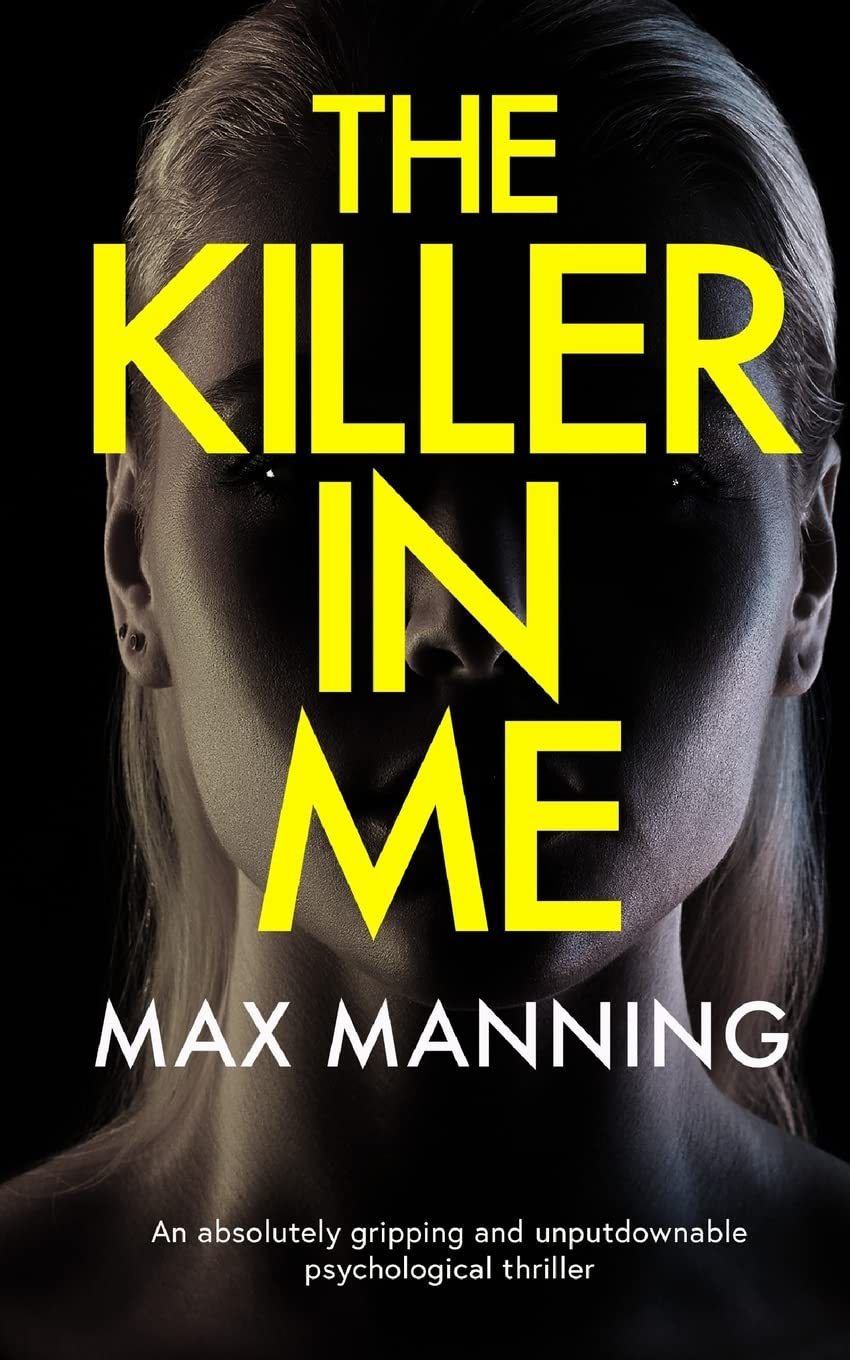 THE KILLER IN ME an absolutely gripping and unputdownable psychological thriller book