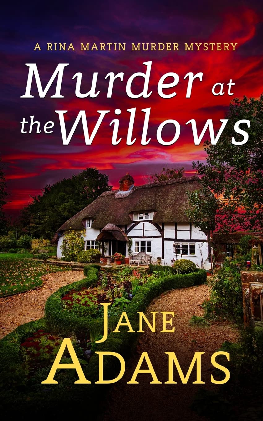 MURDER AT THE WILLOWS a gripping cozy crime mystery full of twists (Rina Martin Murder Mystery, Band 8) Contemporary literature Books