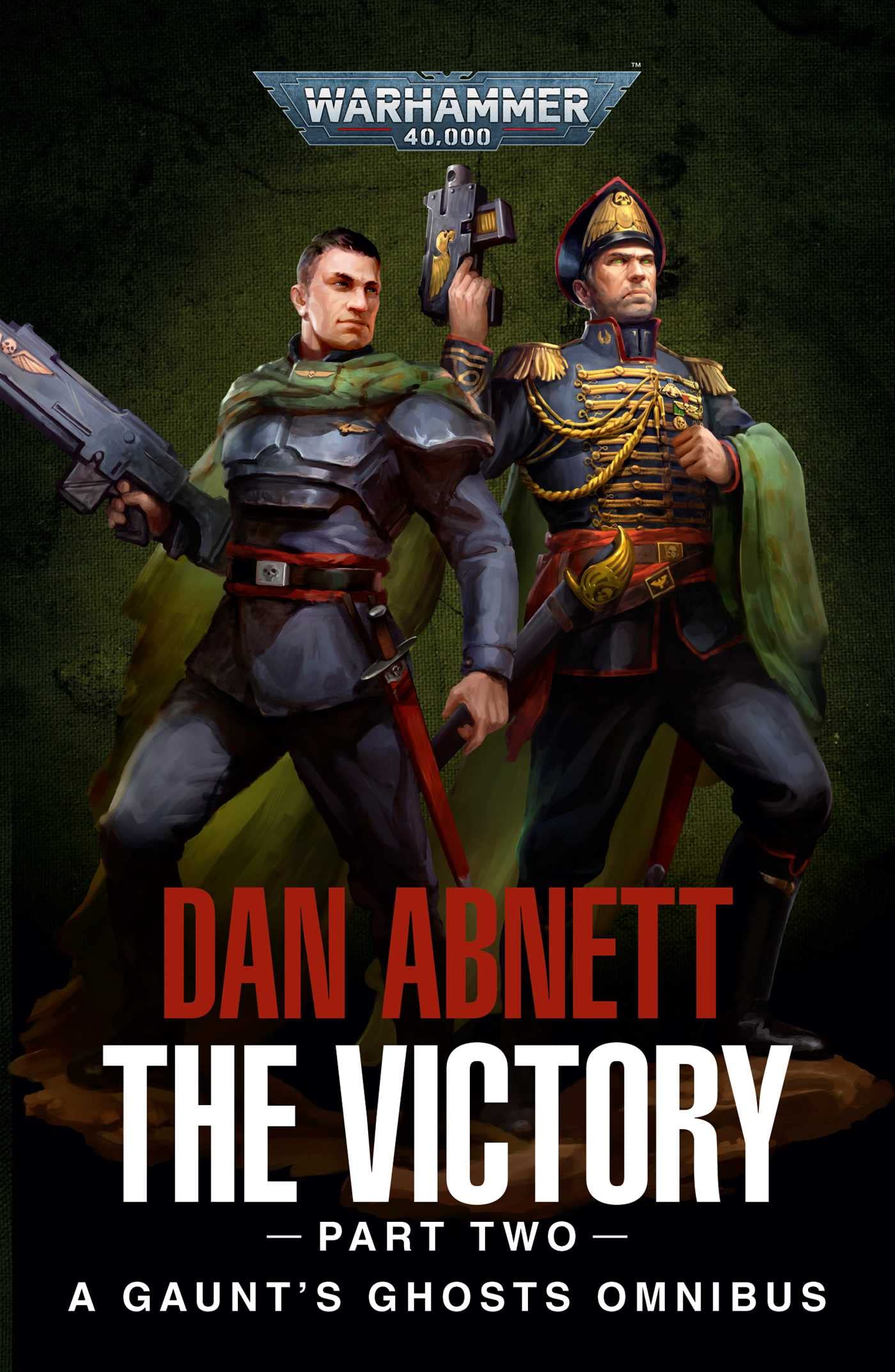 The Victory: Part Two: A Gaunt's Ghosts Omnibus (Warhammer 40,000) Action & Adventure