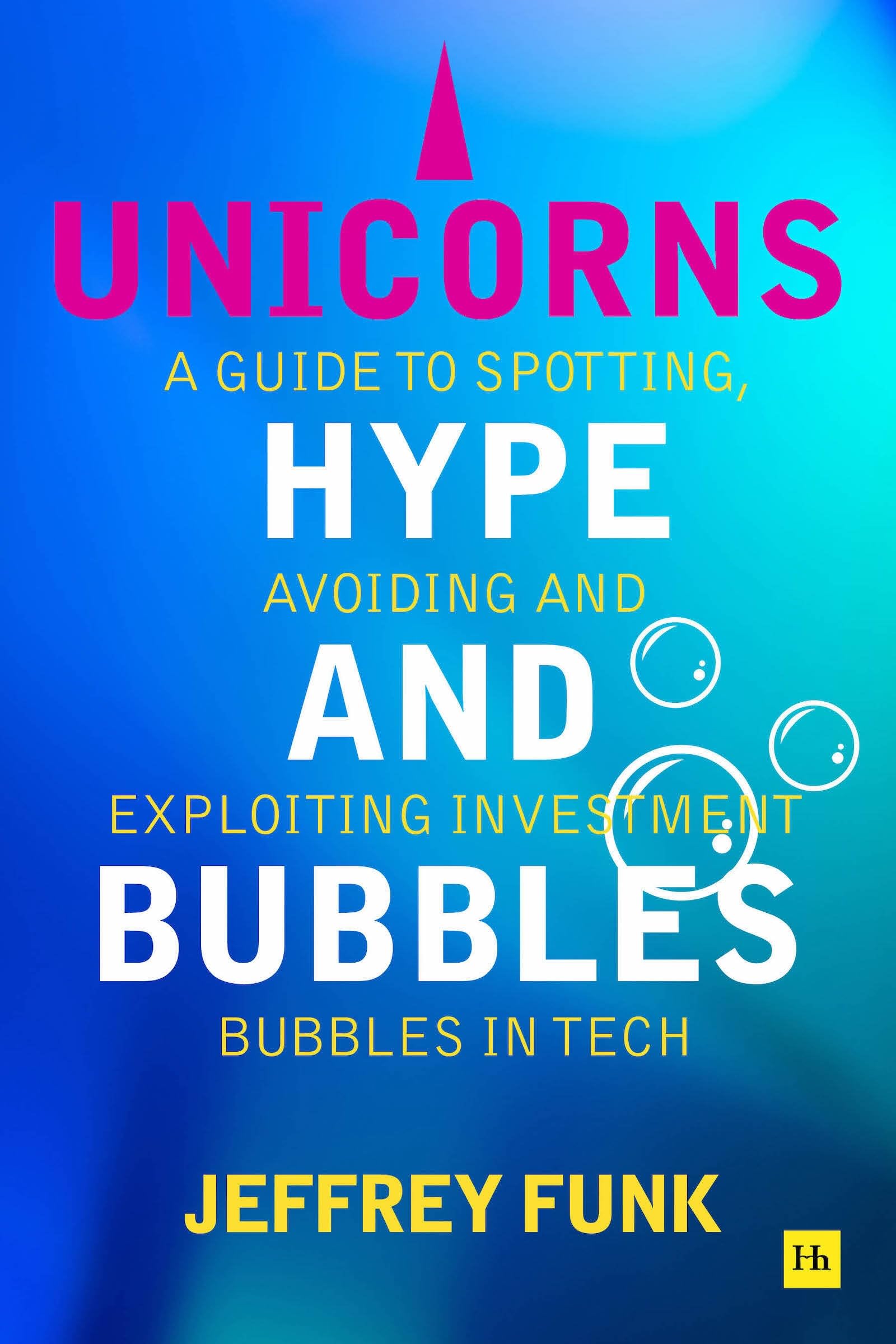 Product Image: Unicorns, Hype, and Bubbles