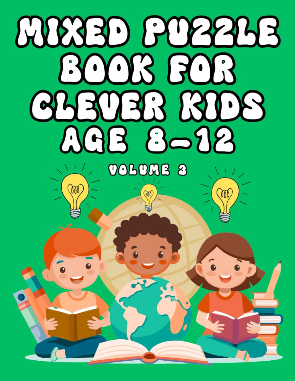 Mixed Puzzle Book for Clever Kids Age 8-12: Volume 3 Tiptoi & Games