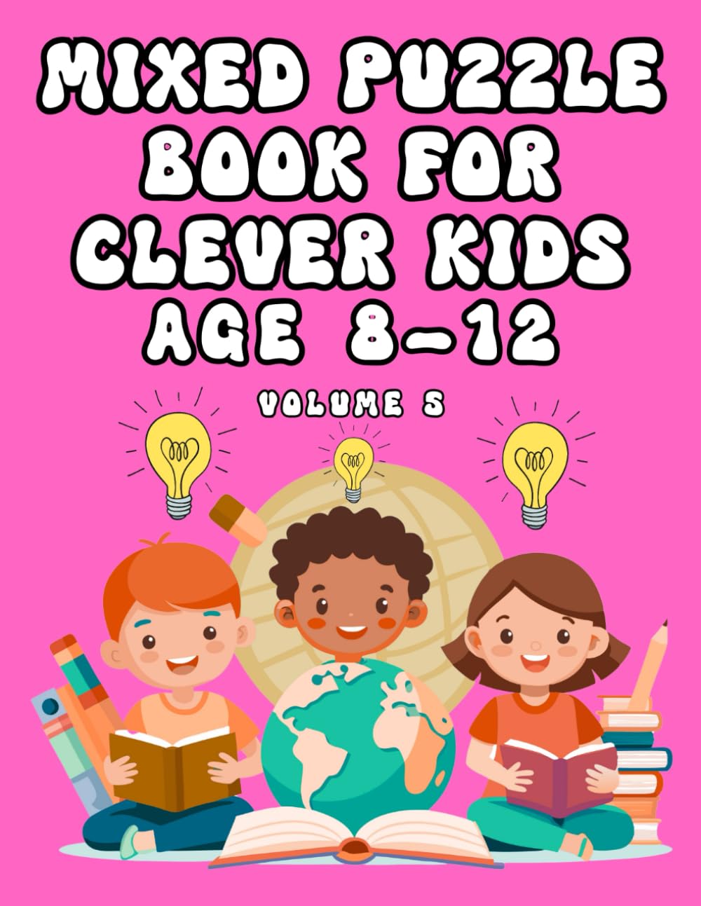 Mixed Puzzle Book for Clever Kids Age 8-12: Volume 5 Tiptoi & Games