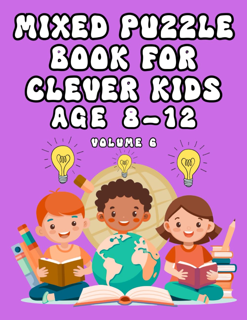 Mixed Puzzle Book for Clever Kids Age 8-12: Volume 6 Tiptoi & Games