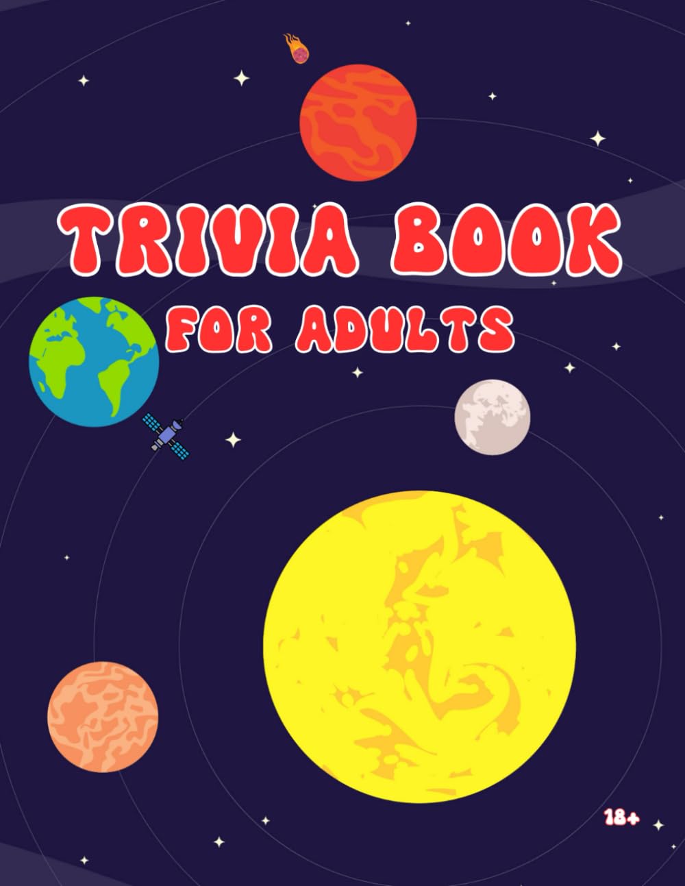Trivia Book for Adults: 18+ Leisure & Fun Books