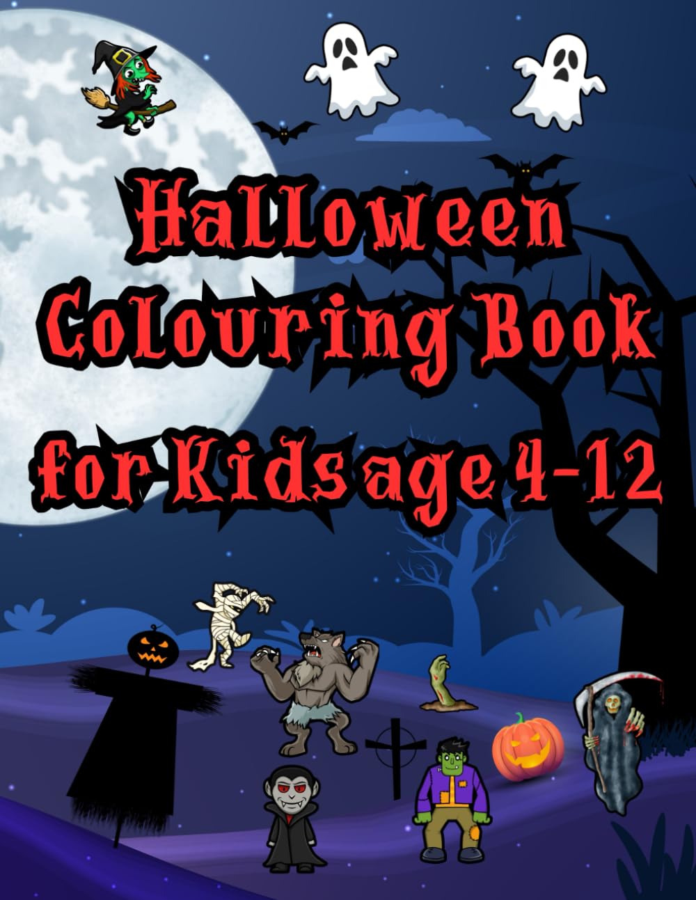 HALLOWEEN COLOURING BOOK: FOR KIDS AGE 4-12 Novels & Short Stories