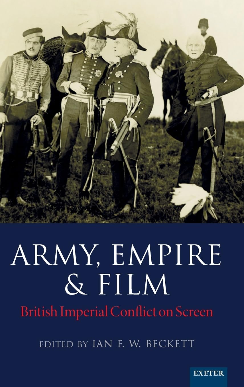Army, Empire and Film Film, Art & Culture