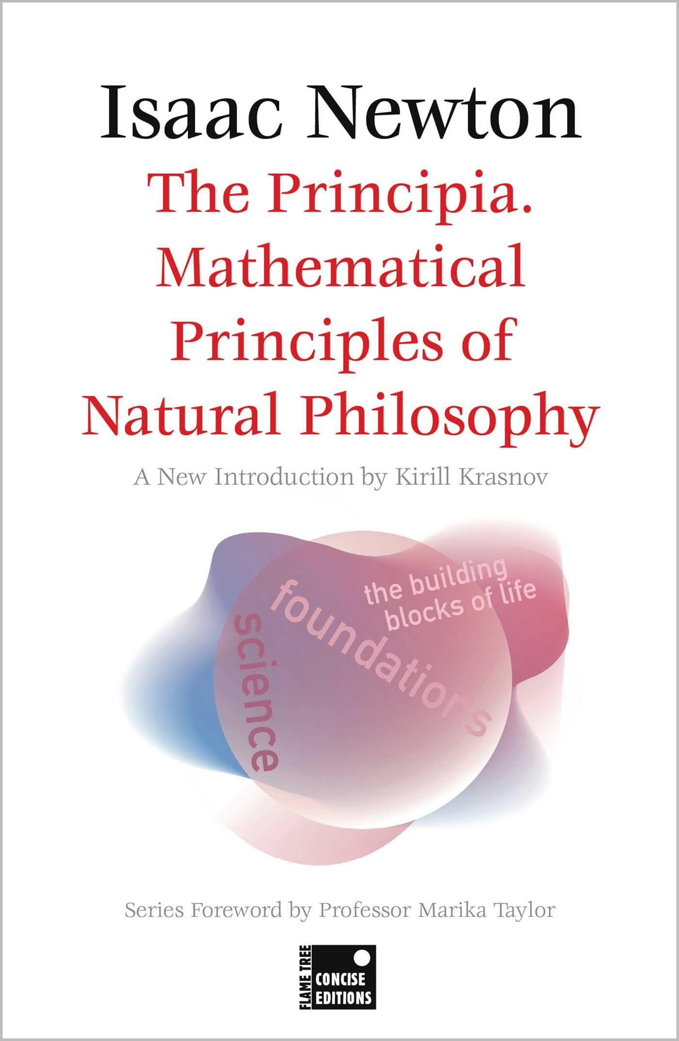 The Principia: Mathematical Principles of Natural Philosophy (Foundations) Business & Technology