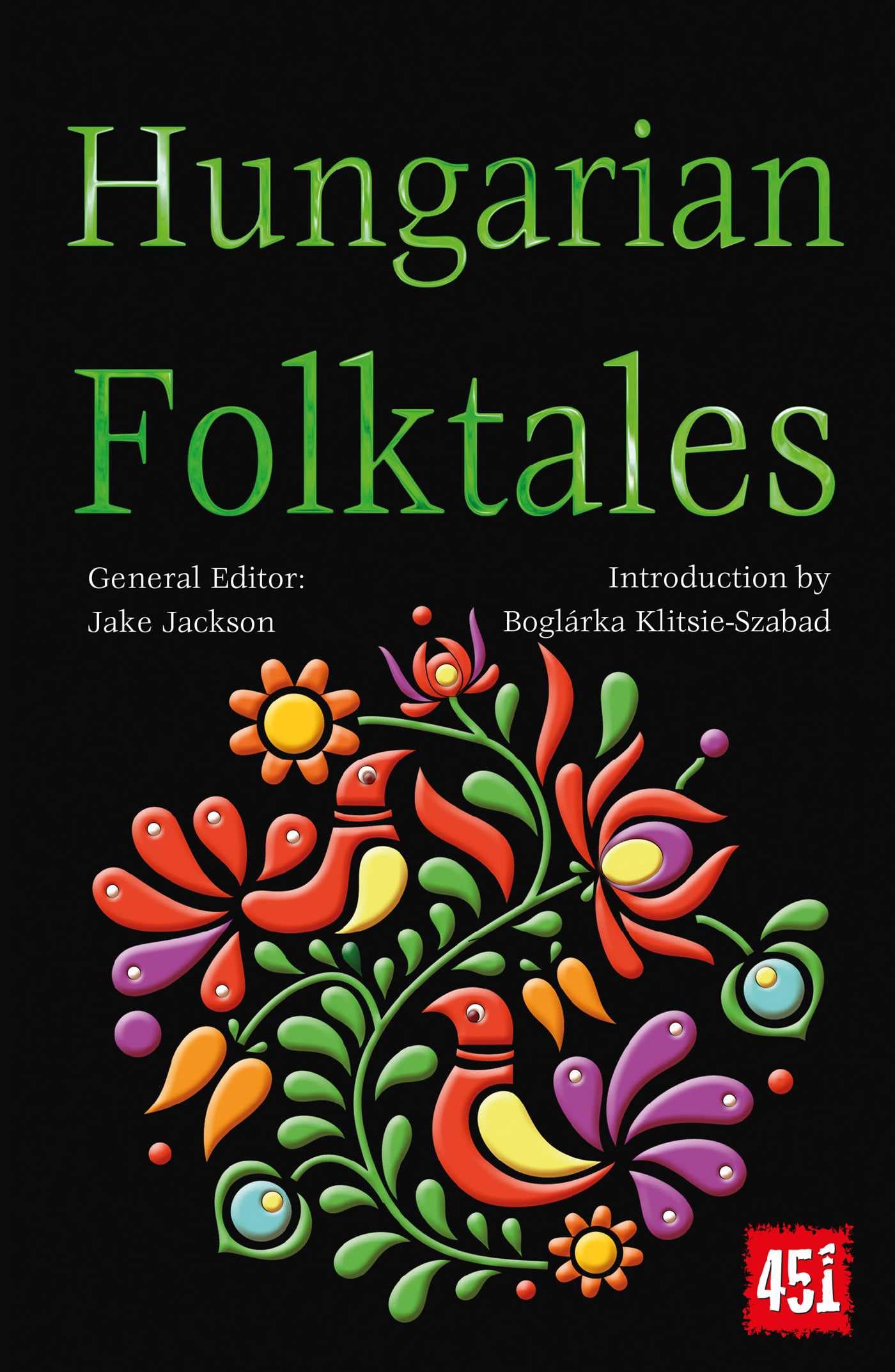 Hungarian Folktales (World's Greatest Myths and Legends) Social Sciences