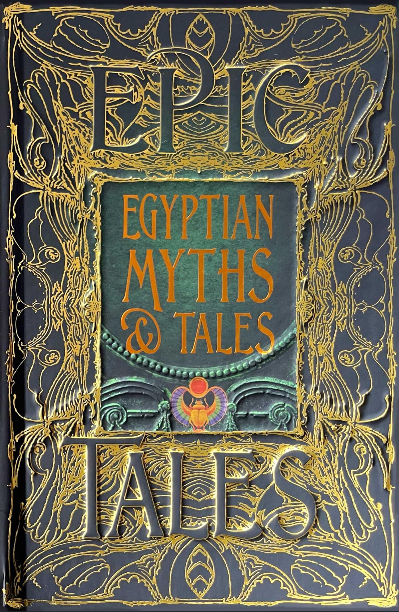 Egyptian Myths & Tales: Epic Tales (Gothic Fantasy) Fairy Tales & Legends