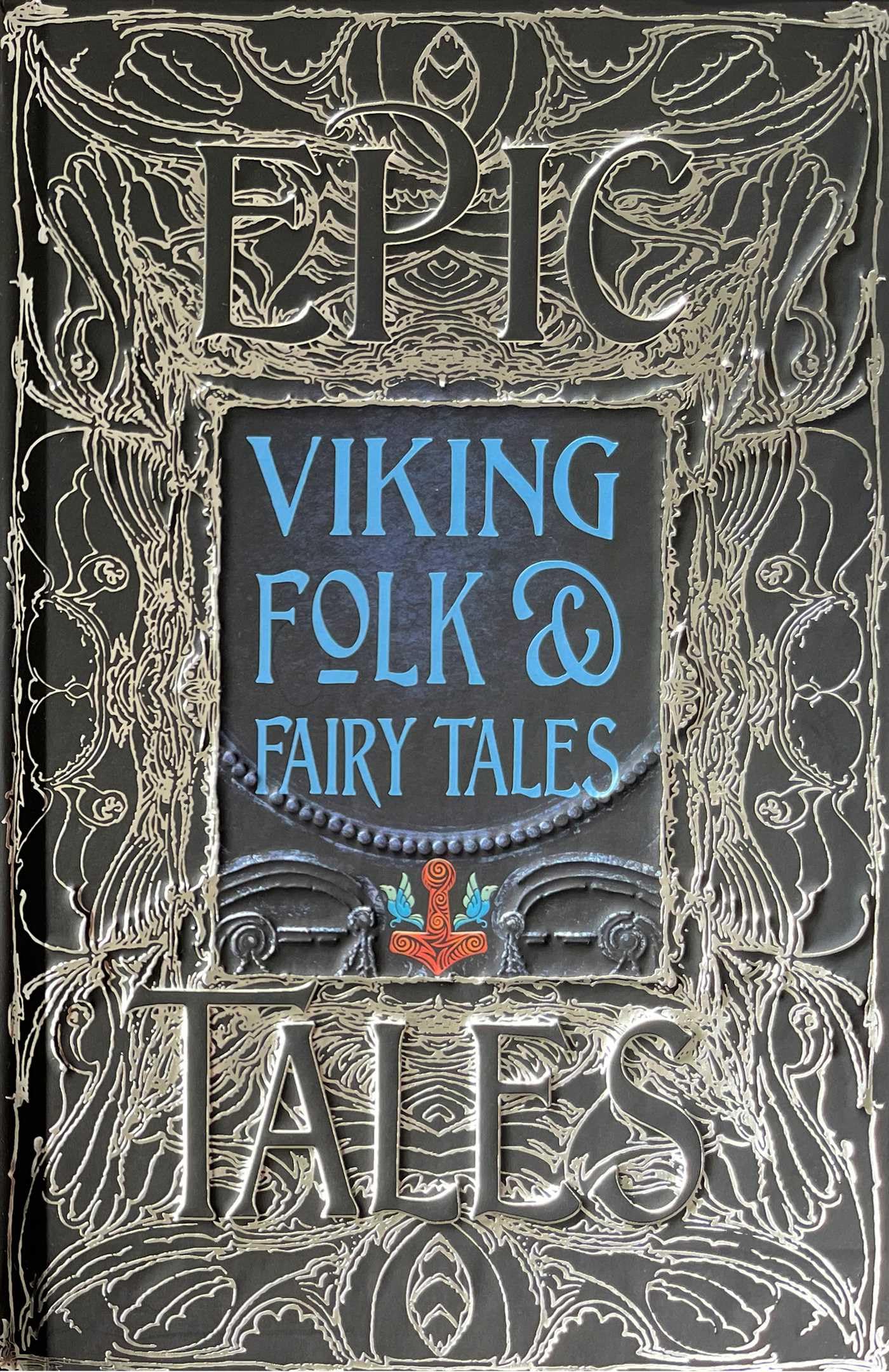 Viking Folk & Fairy Tales: Epic Tales (Gothic Fantasy) Fairy Tales & Legends