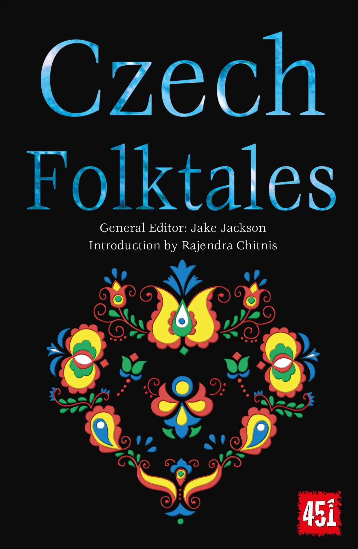 Czech Folktales (World's Greatest Myths and Legends) Fairy Tales & Legends
