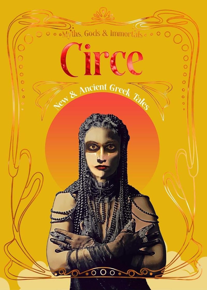 Circe: New & Ancient Greek Tales (Myths, Gods & Immortals) Contemporary literature
