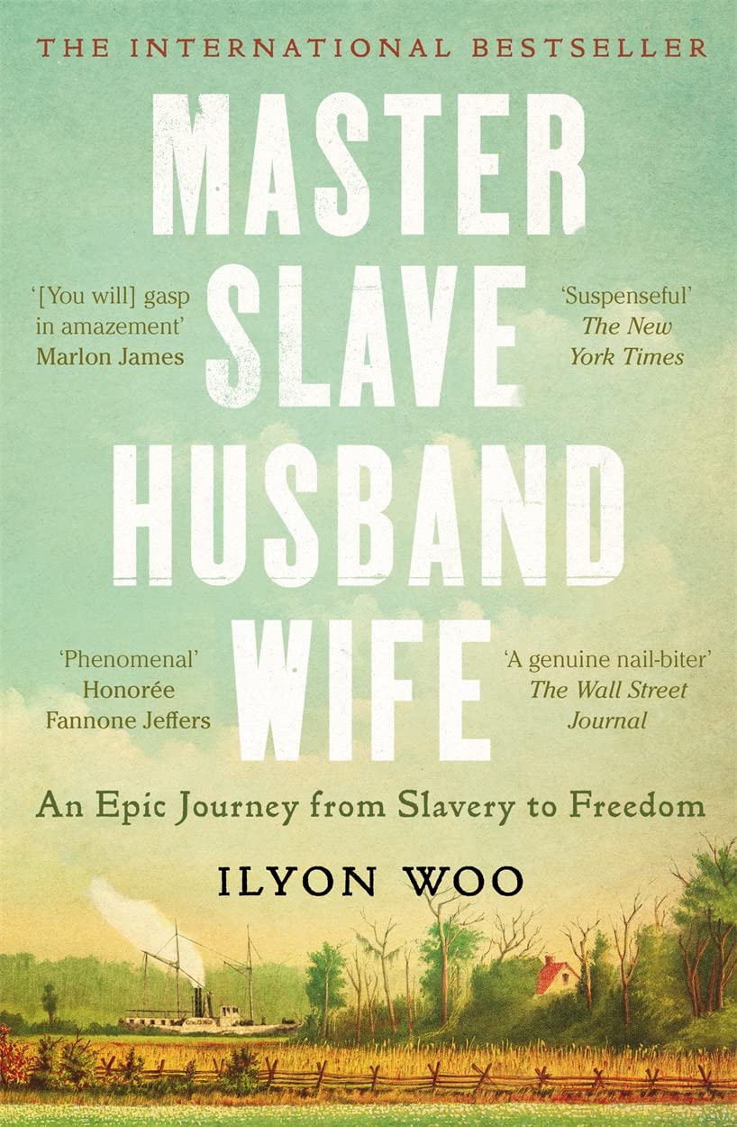 Master Slave Husband Wife: An epic journey from slavery to freedom - WINNER OF THE PULITZER PRIZE FOR BIOGRAPHY Social Sciences