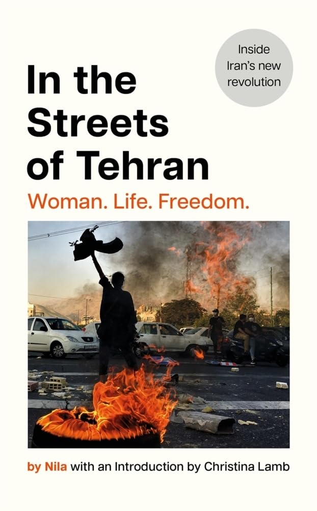 In the Streets of Tehran: Woman. Life. Freedom. Law