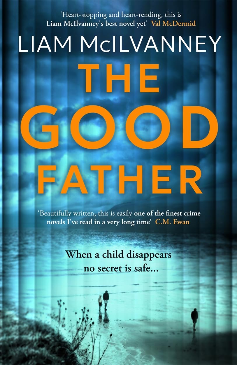 The Good Father: The stunning psychological thriller from the award-winning crime writer Action & Adventure