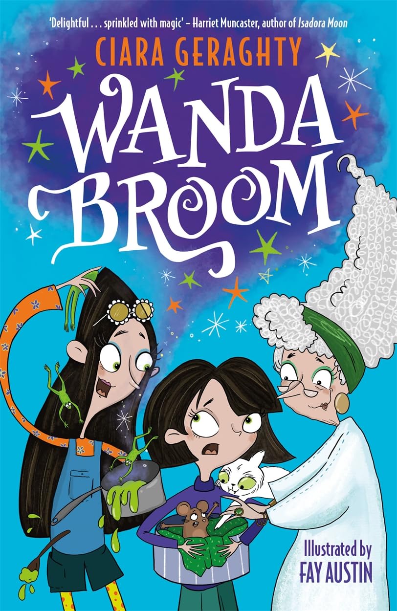 Wanda Broom: for fans of Isadora Moon and The Worst Witch book