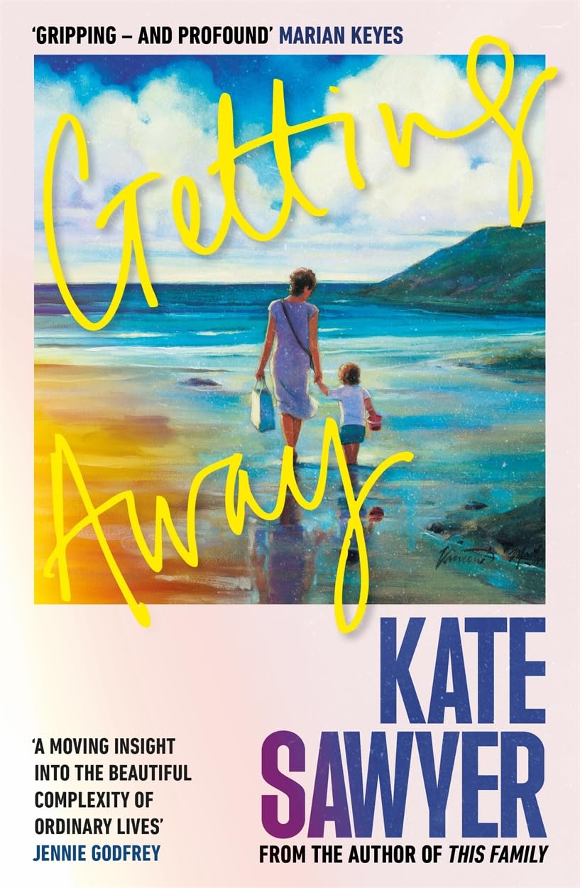 Getting Away: A sweeping new novel from the author of THIS FAMILY and THE STRANDING book