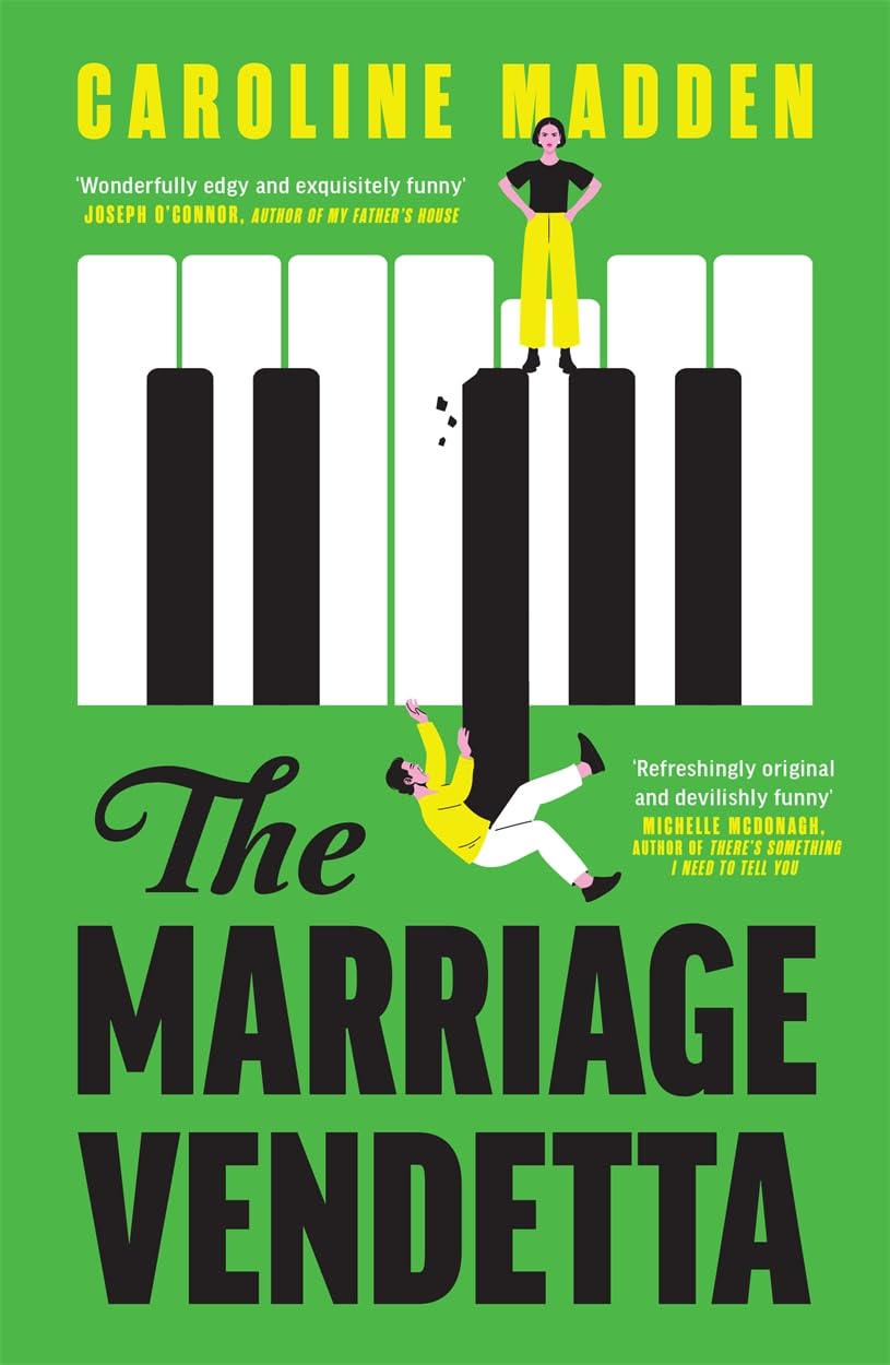 The Marriage Vendetta: 'Wonderfully edgy and exquisitely funny' - Joseph O'Connor Contemporary literature