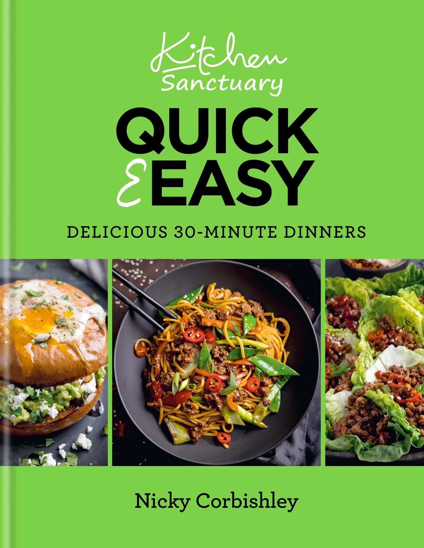 Kitchen Sanctuary Quick & Easy: Delicious 30-Minute Dinners (Kitchen Sanctuary Series) Leisure, Home & Garden