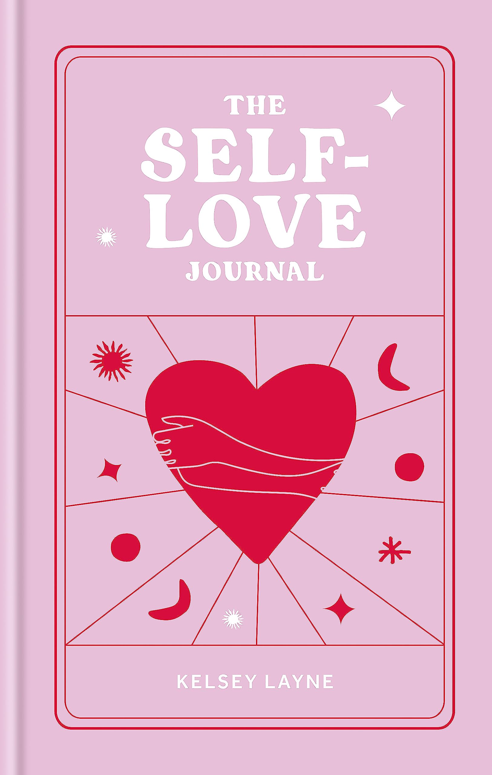The Self-Love Journal (Kelsey Layne Journals) Business, Finance & Career
