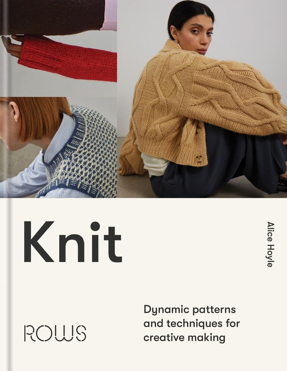 Knit: Dynamic patterns and techniques for creative making Hobbies & Crafts