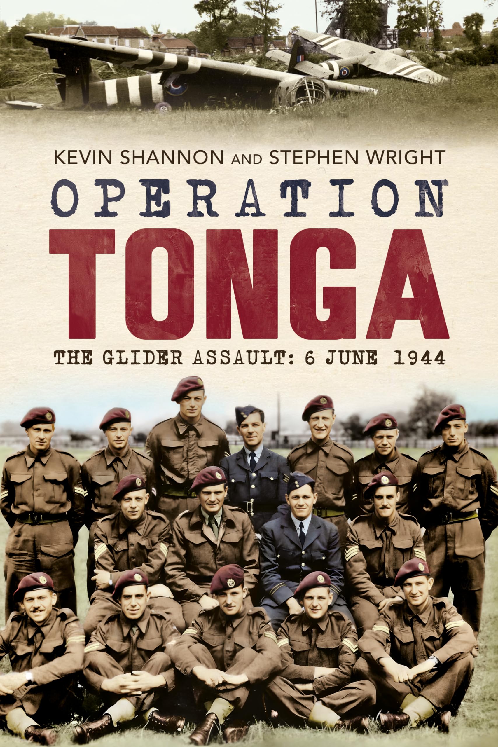 Operation Tonga – the Glider Assault, 6 June 1944: The Glider Assault: 6 June 1944 Social Sciences
