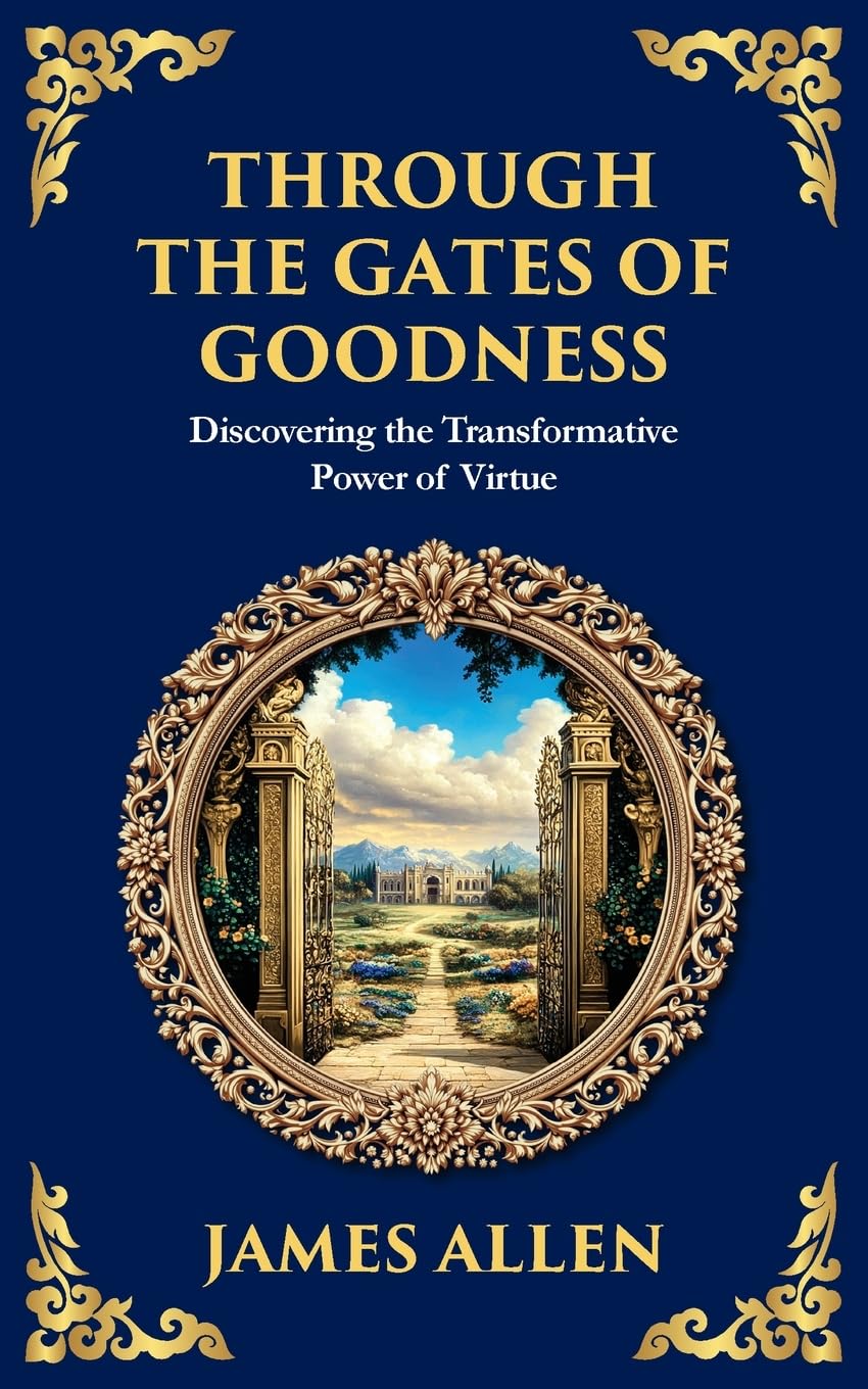 Through the Gates of Goodness Philosophy