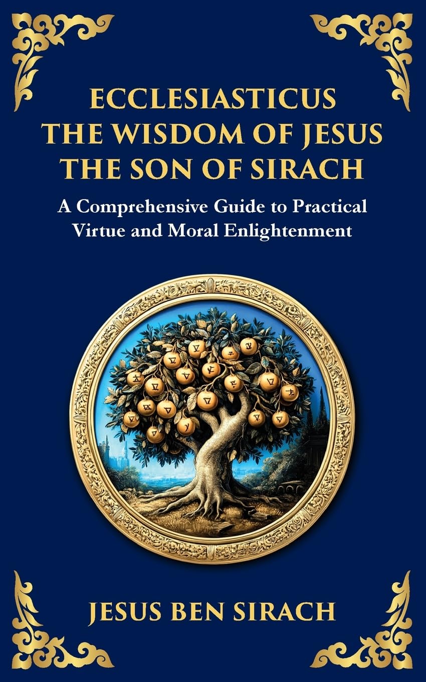 Ecclesiasticus (The Wisdom of Jesus the Son of Sirach) Philosophy