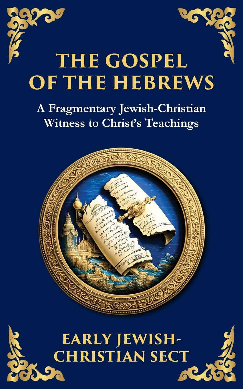 The Gospel of the Hebrews Politics & History