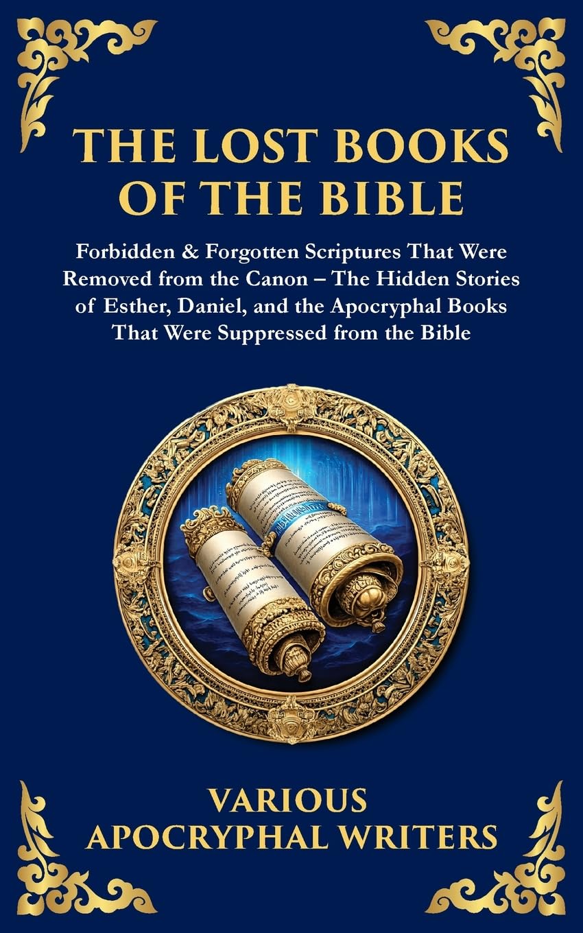 The Lost Books of the Bible Politics & History