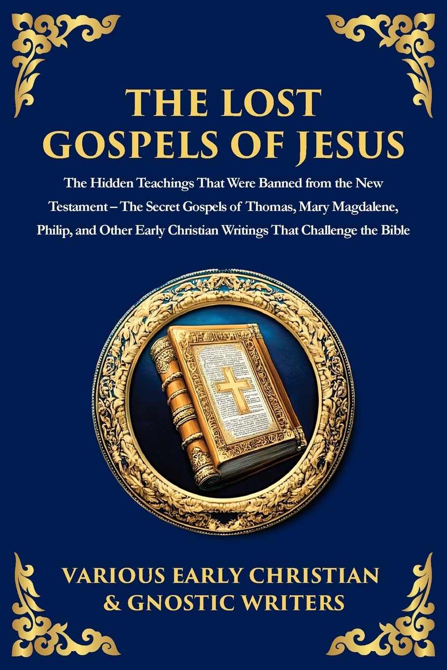 The Lost Gospels of Jesus Religion & Esotericism