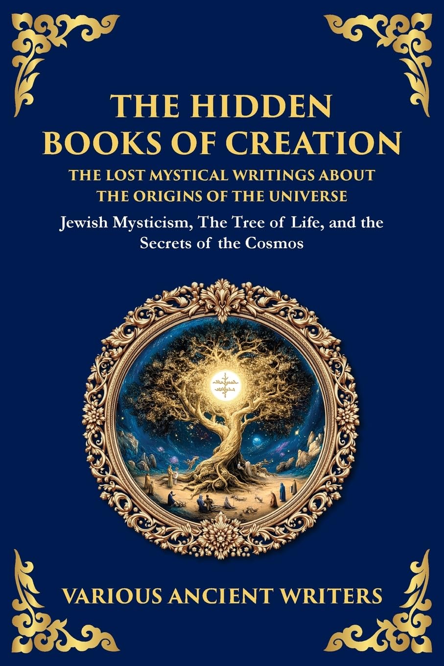 The Hidden Books of Creation - The Lost Mystical Writings About the Origins of the Universe Philosophy